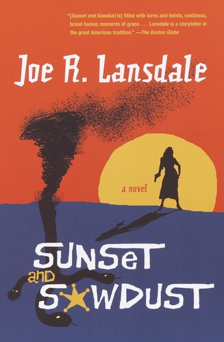 Sunset And Sawdust Joe R Lansdale