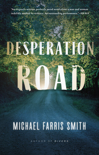 Desperation Road Michael Farris Smith