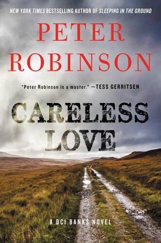 Careless Love Dci Banks Book 25 Peter Robinson