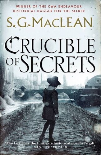Crucible Of Secrets S G Maclean