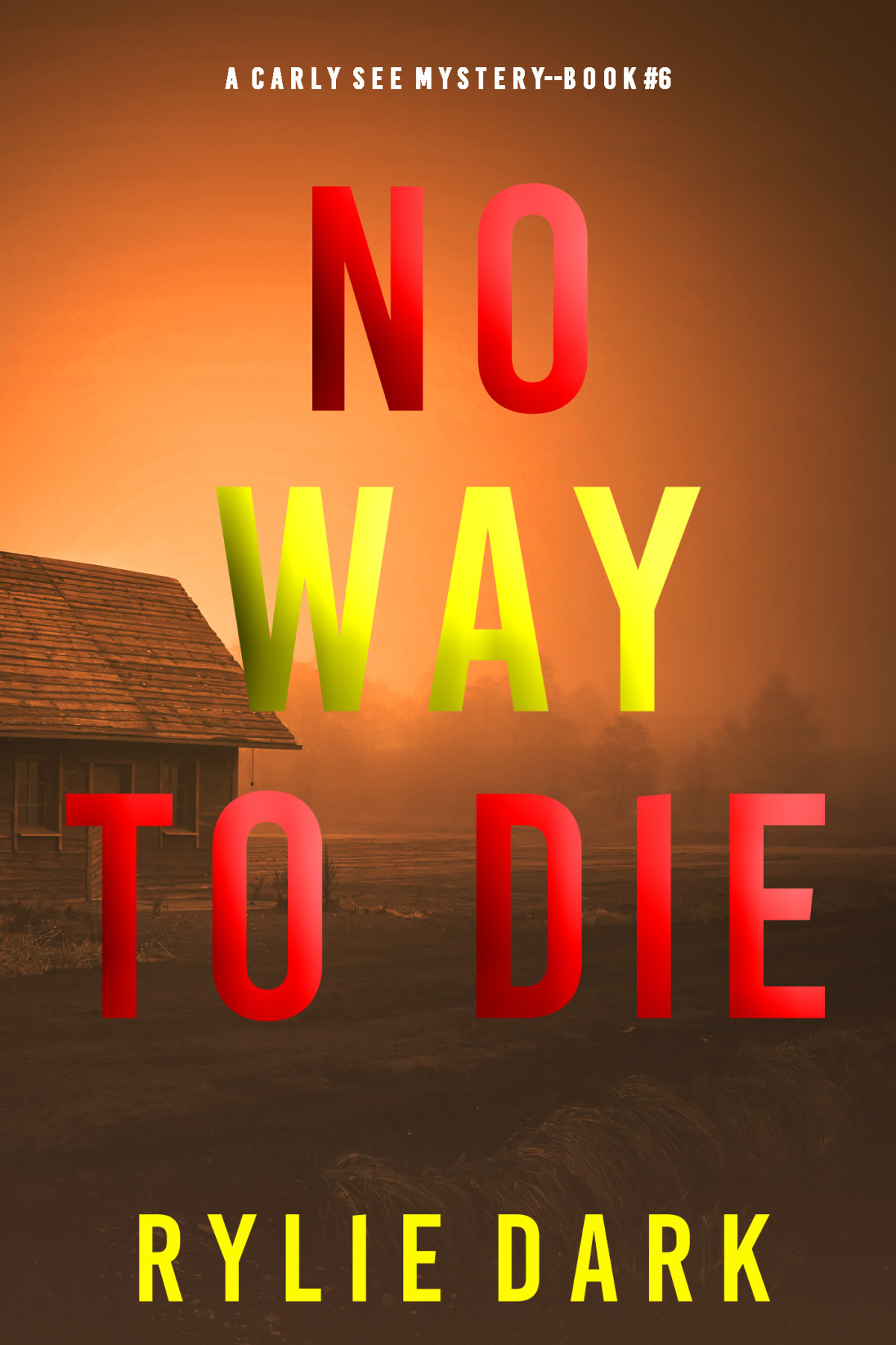 No Way To Die Rylie Dark