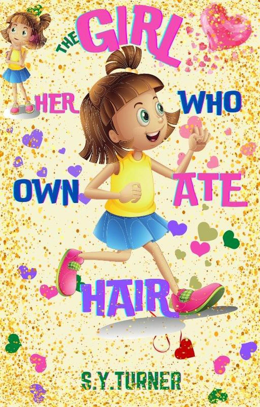 The Girl Who Ate Her Own Hair Silver Books 4 Sy Turner