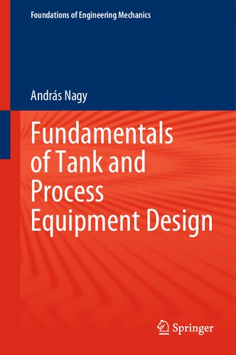 Fundamentals Of Tank And Process Equipment Design András Nagy