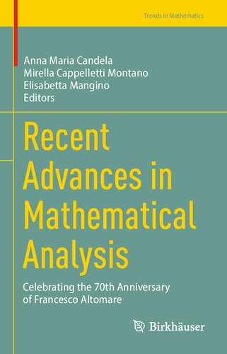 Recent Advances In Mathematical Analysis Celebrating The 70th Anniversary Of Francesco Altomare Anna Maria Candela