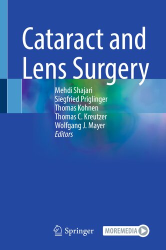 Cataract And Lens Surgery 1st Mehdi Shajari Editor Siegfried Priglinger Editor