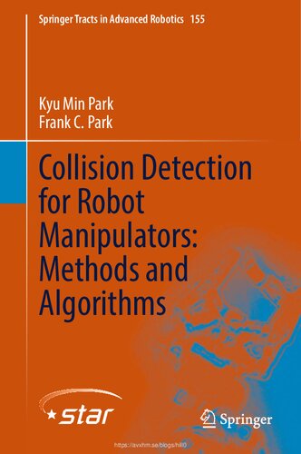 Collision Detection For Robot Manipulators Methods And Algorithms Kyu Min Park