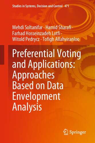 Preferential Voting And Applications Approaches Based On Data Envelopment Analysis Mehdi Soltanifar