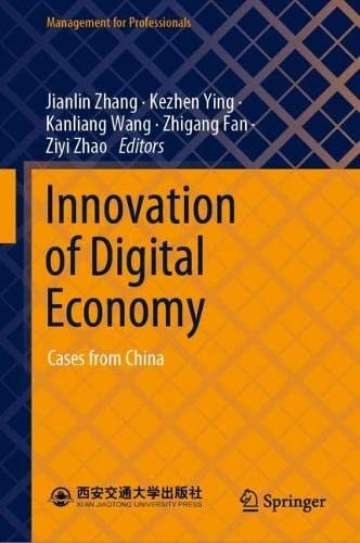Innovation Of Digital Economy Cases From China 1st Ed 2023 Jianlin Zhang