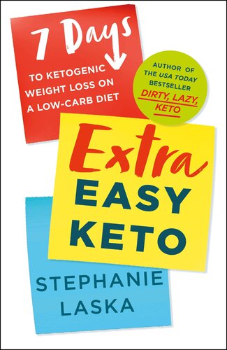 Extra Easy Keto Stephanie Laska
