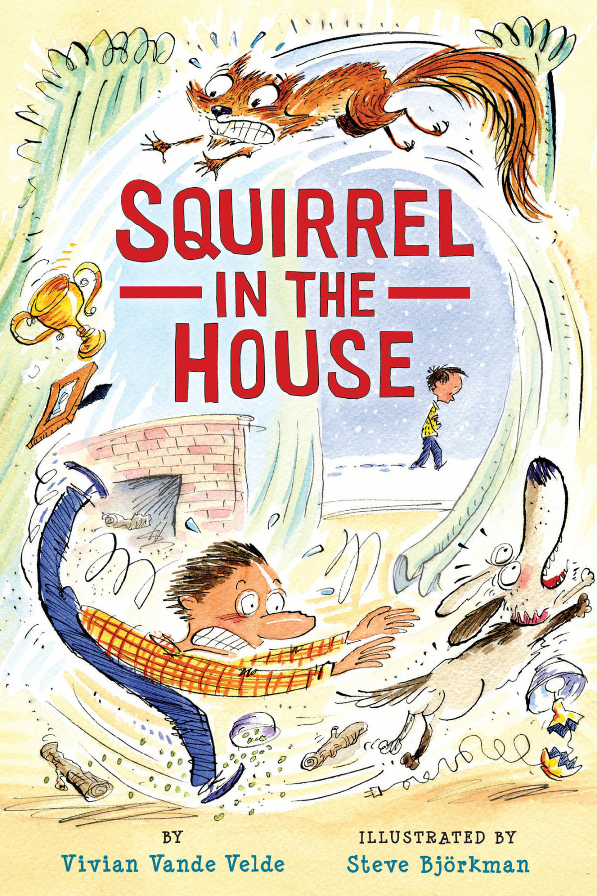 Squirrel In The House Vivian Vande Velde