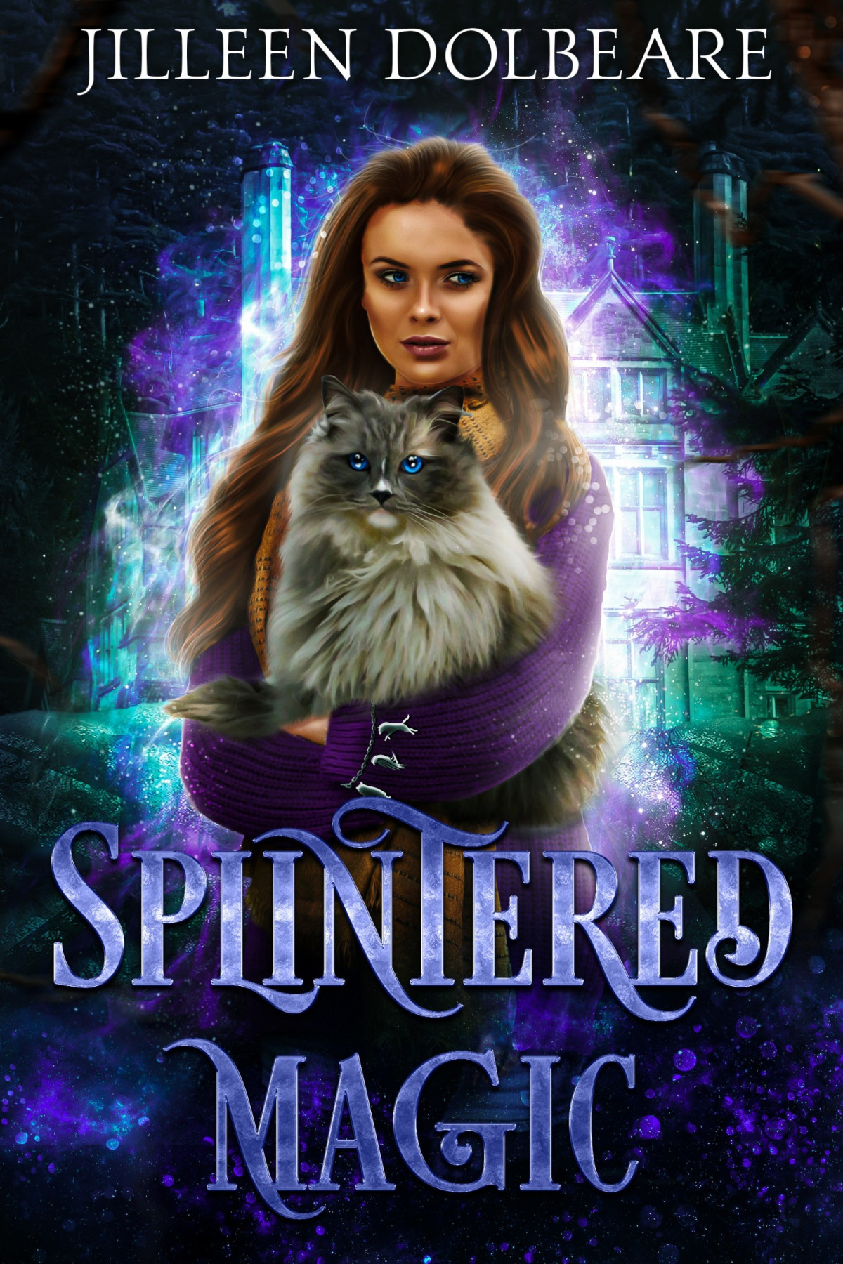 Splintered Magic Jilleen Dolbeare