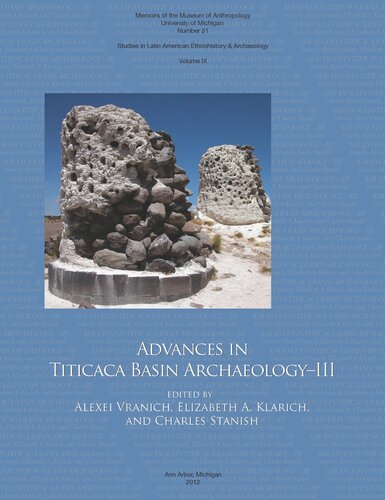 Advances In Titicaca Basin Archaeologyiii Alexei Vranich Elizabeth A Klarich