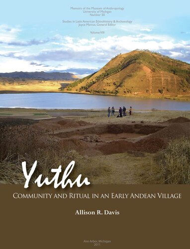 Yuthu Community And Ritual In An Early Andean Village Allison R Davis