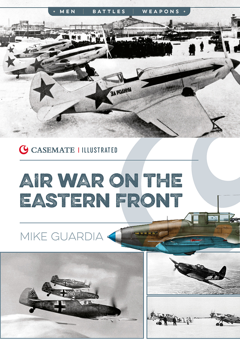 Air War On The Eastern Front Mike Guardia