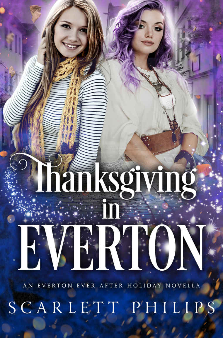 Thanksgiving In Everton An Everton Ever After Holiday Novella Scarlett Philips