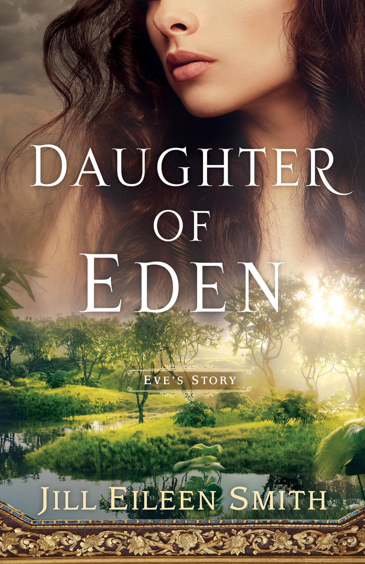 Daughter Of Eden Eves Story Jill Eileen Smith