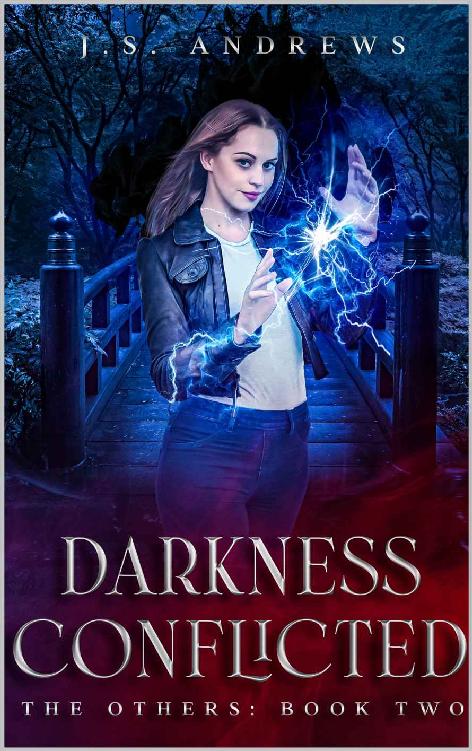 Darkness Conflicted The Others Book Two Js Andrews