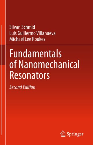 Fundamentals Of Nanomechanical Resonators 2nd Edition Silvan Schmid