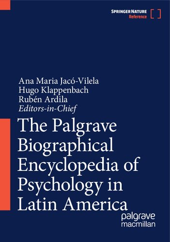 The Palgrave Biographical Encyclopedia Of Psychology In Latin America Ana Maria Jacvilela