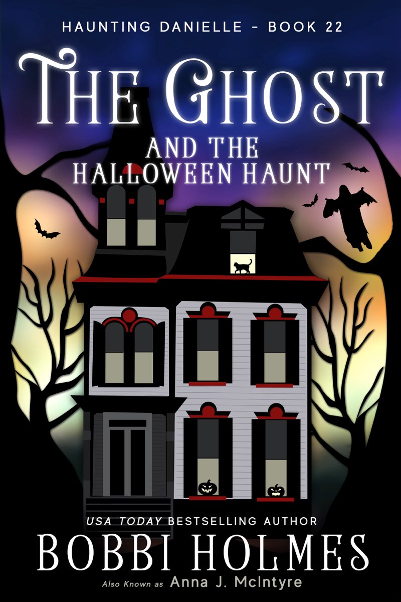 The Ghost And The Halloween Haunt Bobbi Holmes
