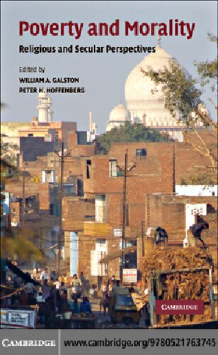 Poverty And Morality Religious And Secular Perspectives William A Galston Editor