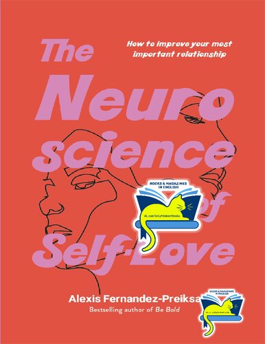 The Neuroscience Of Selflove Alexis Fernandezpreiksa
