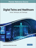 Digital Twins And Healthcare Trends Techniques And Challenges Loveleen Gaur