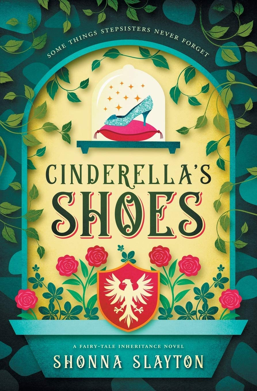 Cinderellas Shoes Shonna Slayton