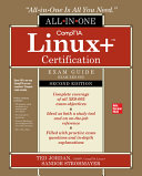 Comptia Linux Certification Allinone Exam Guide Exam Xk0005 2nd Edition 2nd Ted Jordan