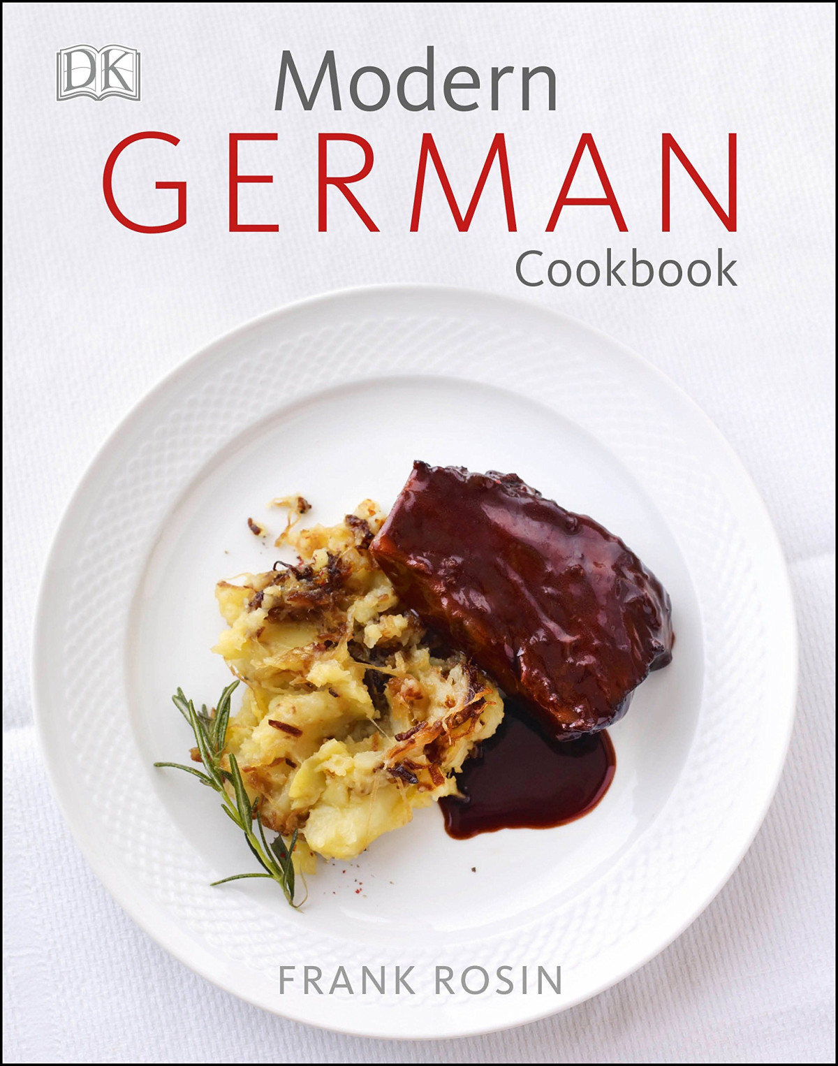 Modern German Cookbook Frank Rosin