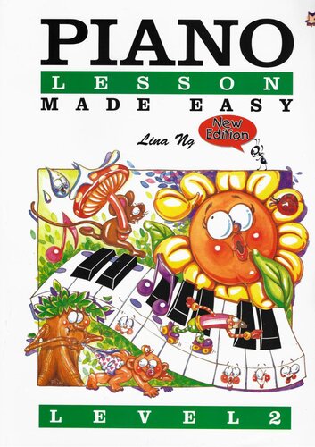 Piano Lessons Made Easy Level 2 Faber Edition Illustrated Lina Ng