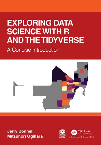 Exploring Data Science With R And The Tidyverse A Concise Introduction Jerry Bonnell