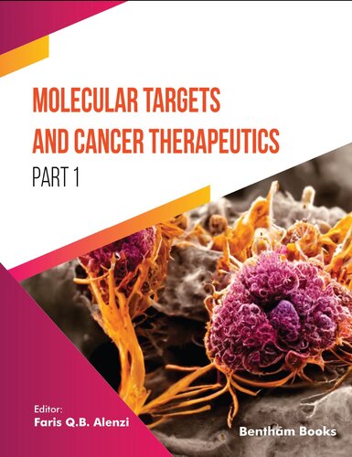 Molecular Targets And Cancer Therapeutics Part 1 Faris Qb Alenzi