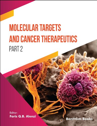 Molecular Targets And Cancer Therapeutics Part 2 Faris Qb Alenzi