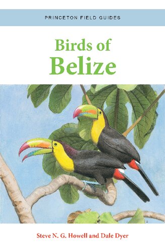 Birds Of Belize Steve N G Howell Dale Dyer
