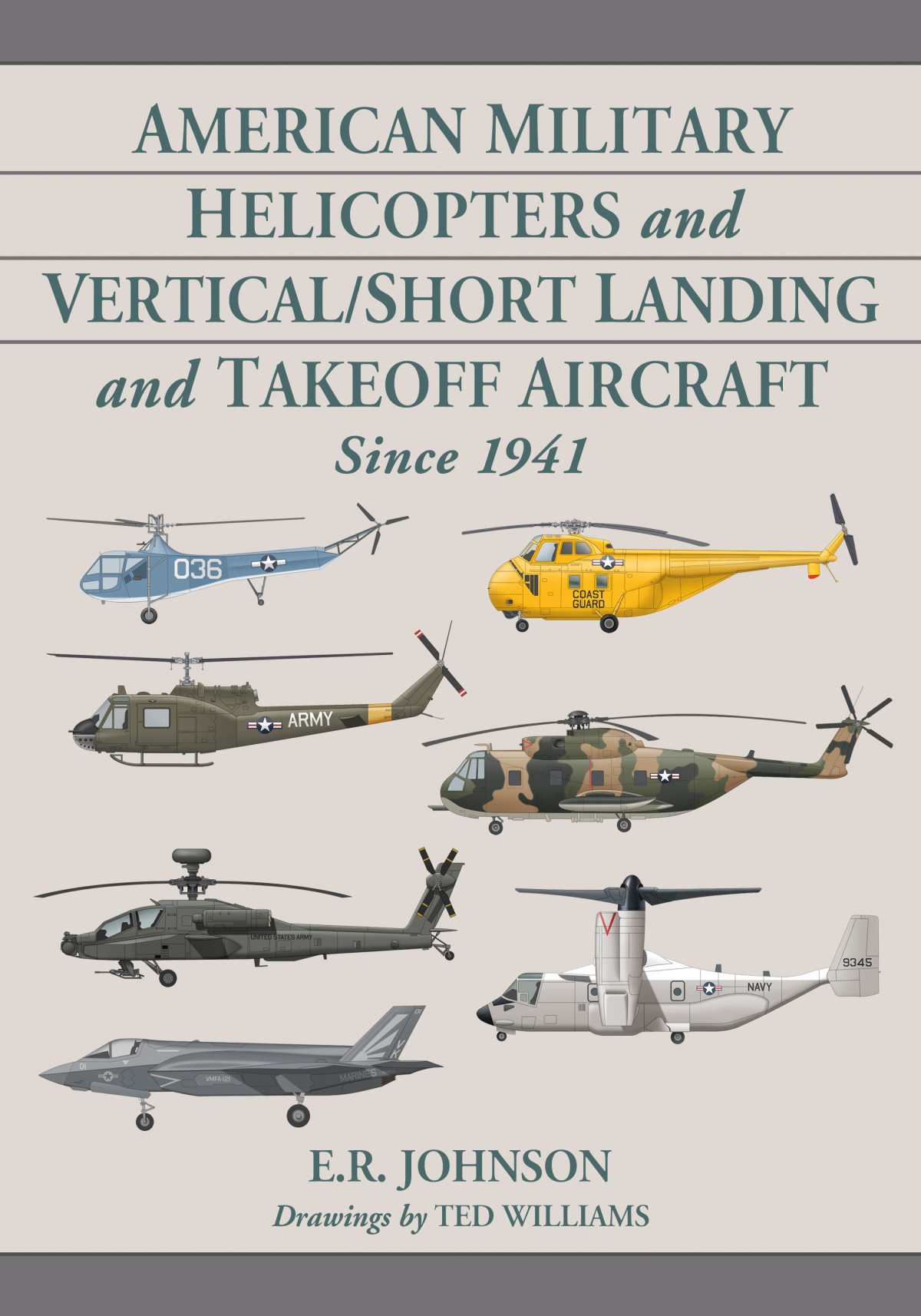 American Military Helicopters And Verticalshort Landing And Takeoff Aircraft Since 1941 Er Johnson