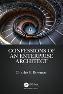 Confessions Of An Enterprise Architect Charles F Bowman