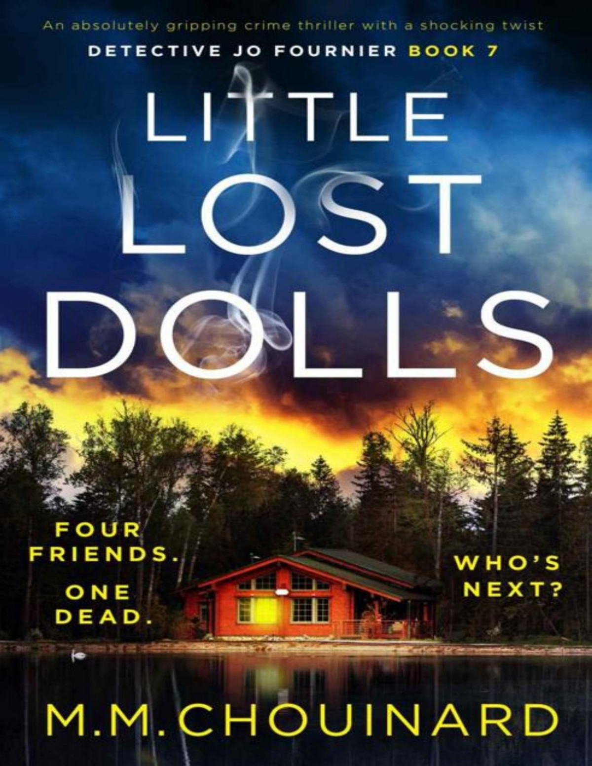 Little Lost Dolls An Absolutely Gripping Crime Thriller With A Shocking Twist Detective Jo Fournier Book 7 Mm Chouinard