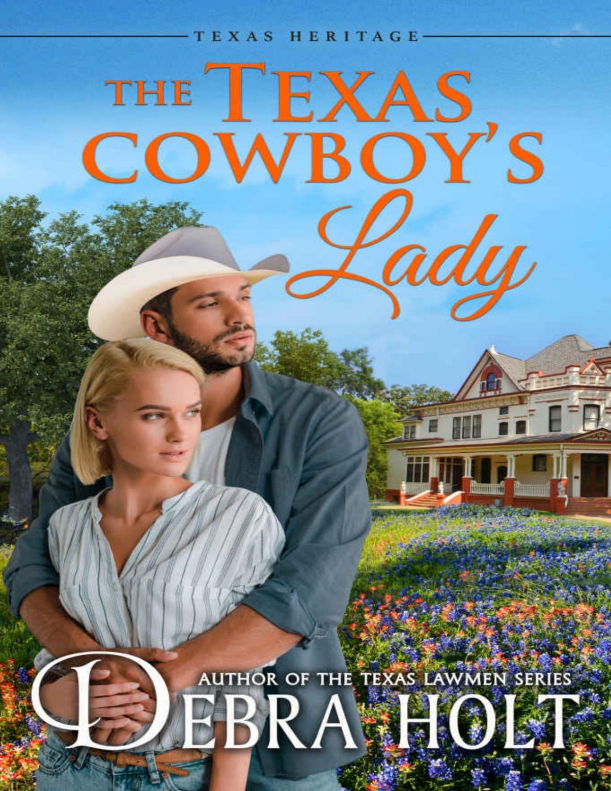 The Texas Cowboys Lady Texas Heritage Book 2 Debra Holt