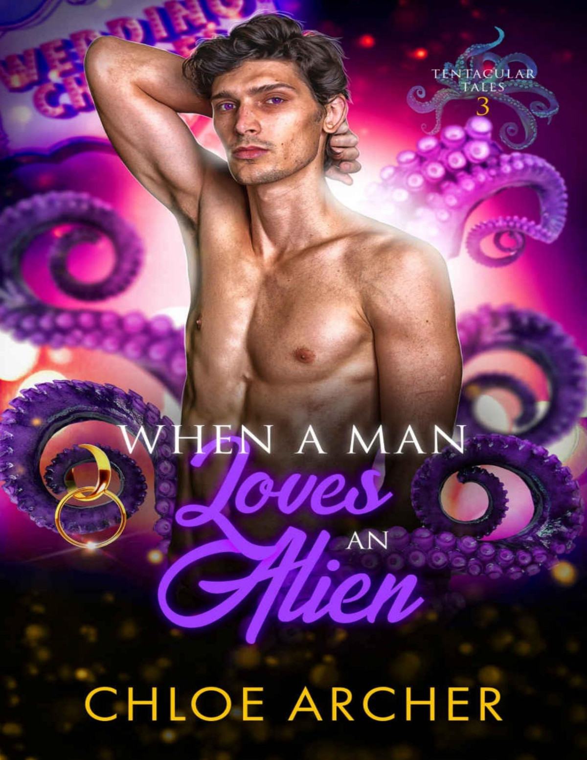 When A Man Loves An Alien Tentacular Tales Book 3 Chloe Archer