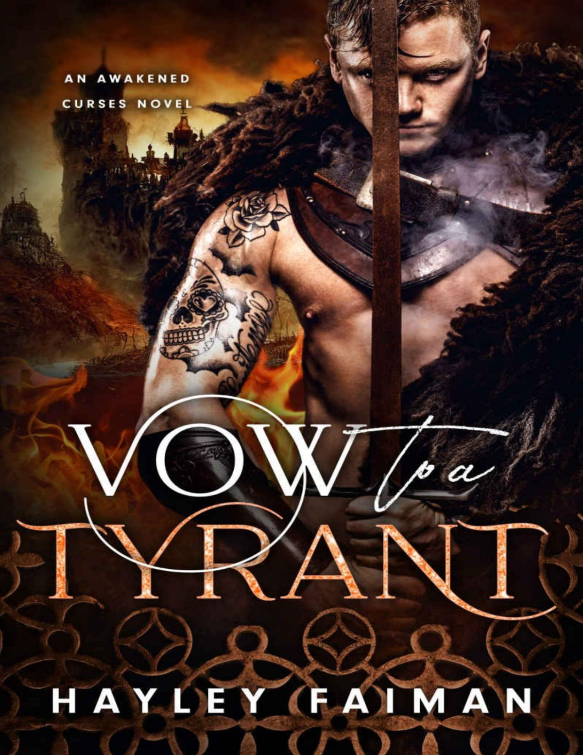 Vow To A Tyrant An Enemiestolovers Fantasy Romance Awakened Curses Book 2 Hayley Faiman