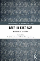 Beer In East Asia A Political Economy 1st Edition Paul Chambers