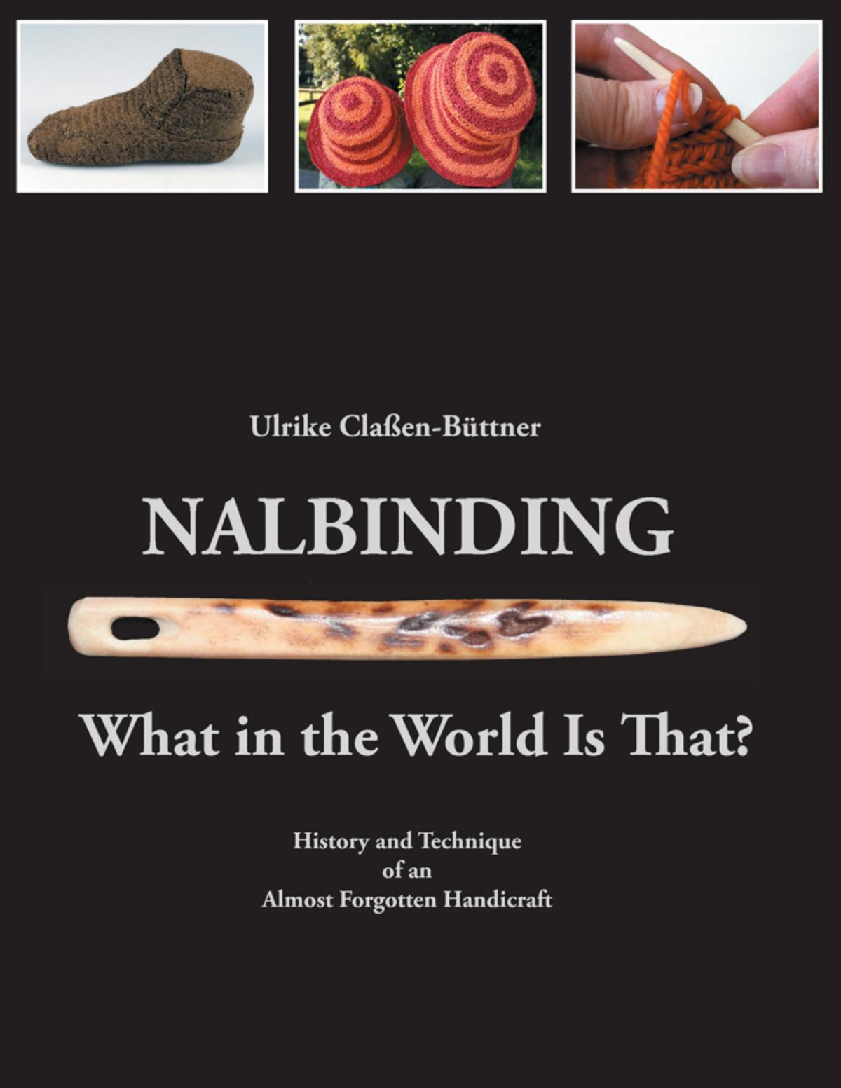 Nalbindingwhat In The World Is That Ulrike Claenbttner