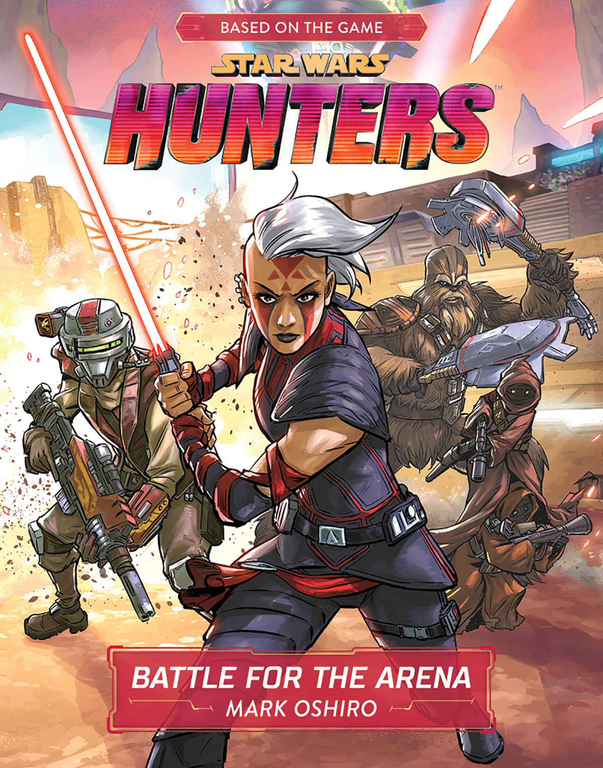 Star Wars Hunters Battle For The Arena Mark Oshiro