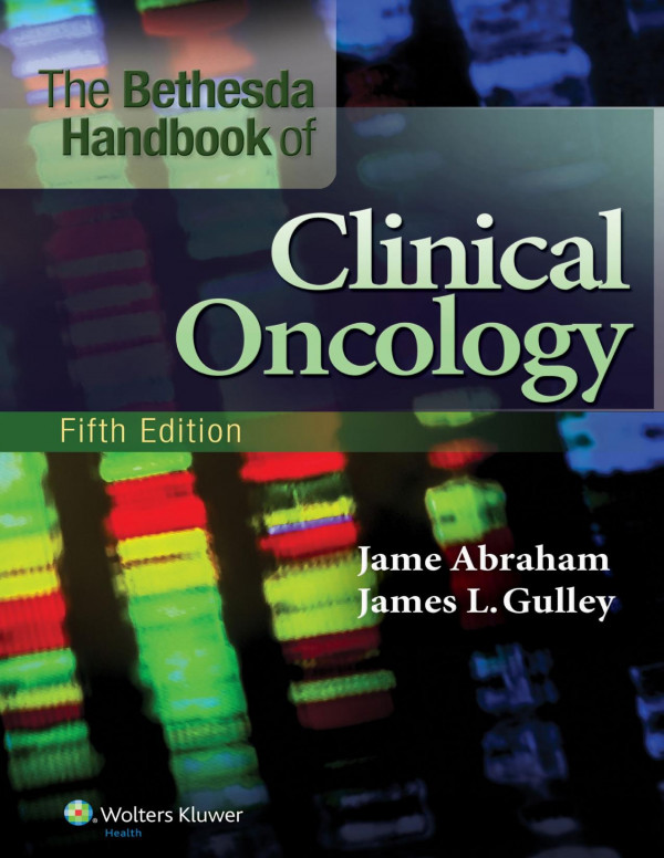 The Bethesda Handbook Of Clinical Oncology Fifth Edition Jame Abraham