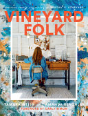 Vineyard Folk Creative People And Places Of Marthas Vineyard Tamara Weiss