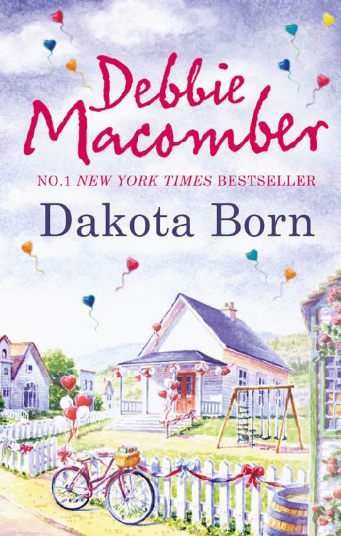 Dakota Born The Dakota Series Book 1 Debbie Macomber