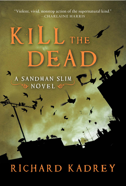 Kill The Dead Richard Kadrey