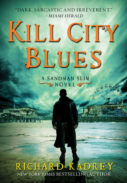 Kill City Blues Richard Kadrey