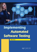 Implementing Automated Software Testing Neha Kaul